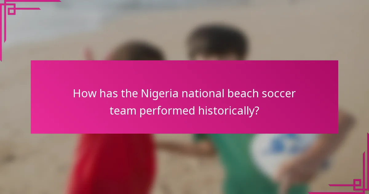 How has the Nigeria national beach soccer team performed historically?